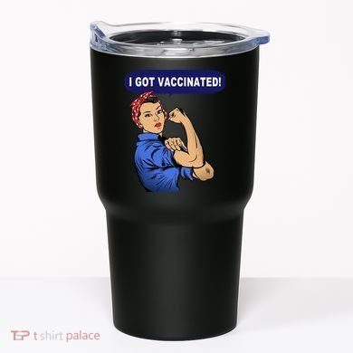 I Got Vaccinated We Can Do It Girl Tumbler