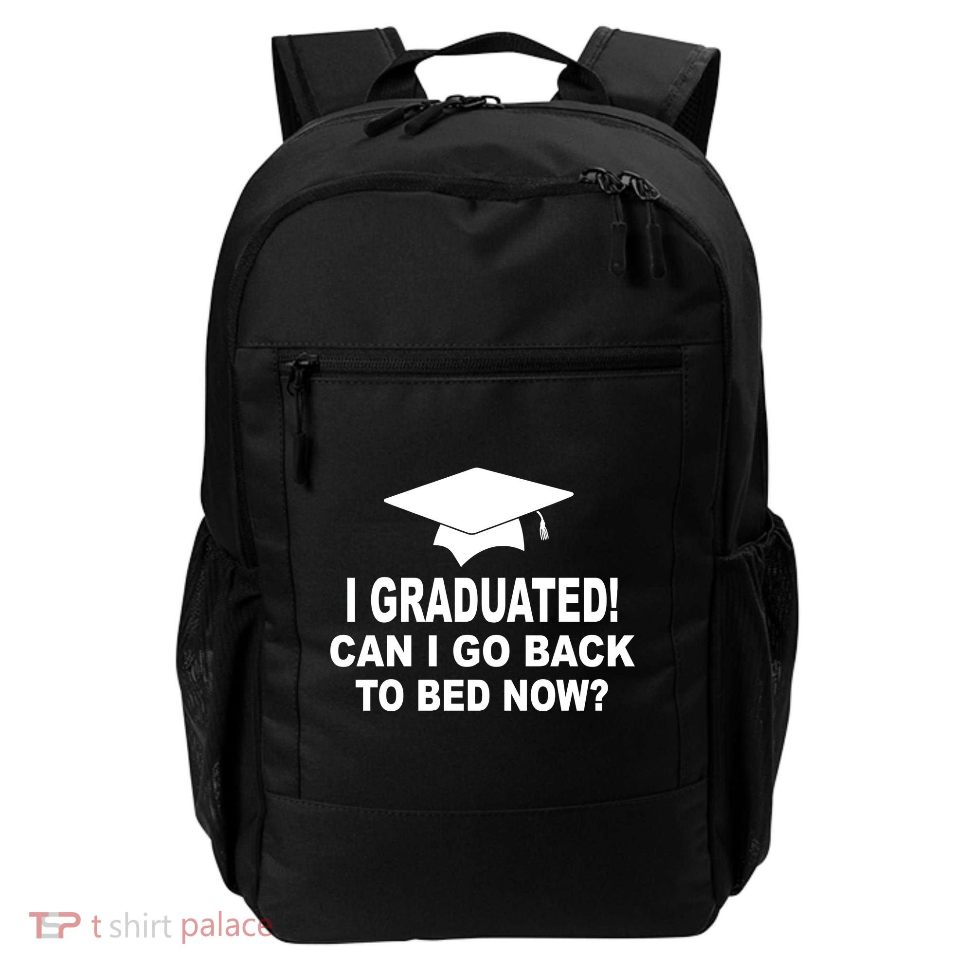 I Graduated! Can I Go Back To Bed Now? Backpack