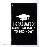 I Graduated! Can I Go Back To Bed Now? Golf Towel thumb 0