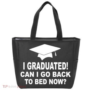I Graduated! Can I Go Back To Bed Now? Tote Bag