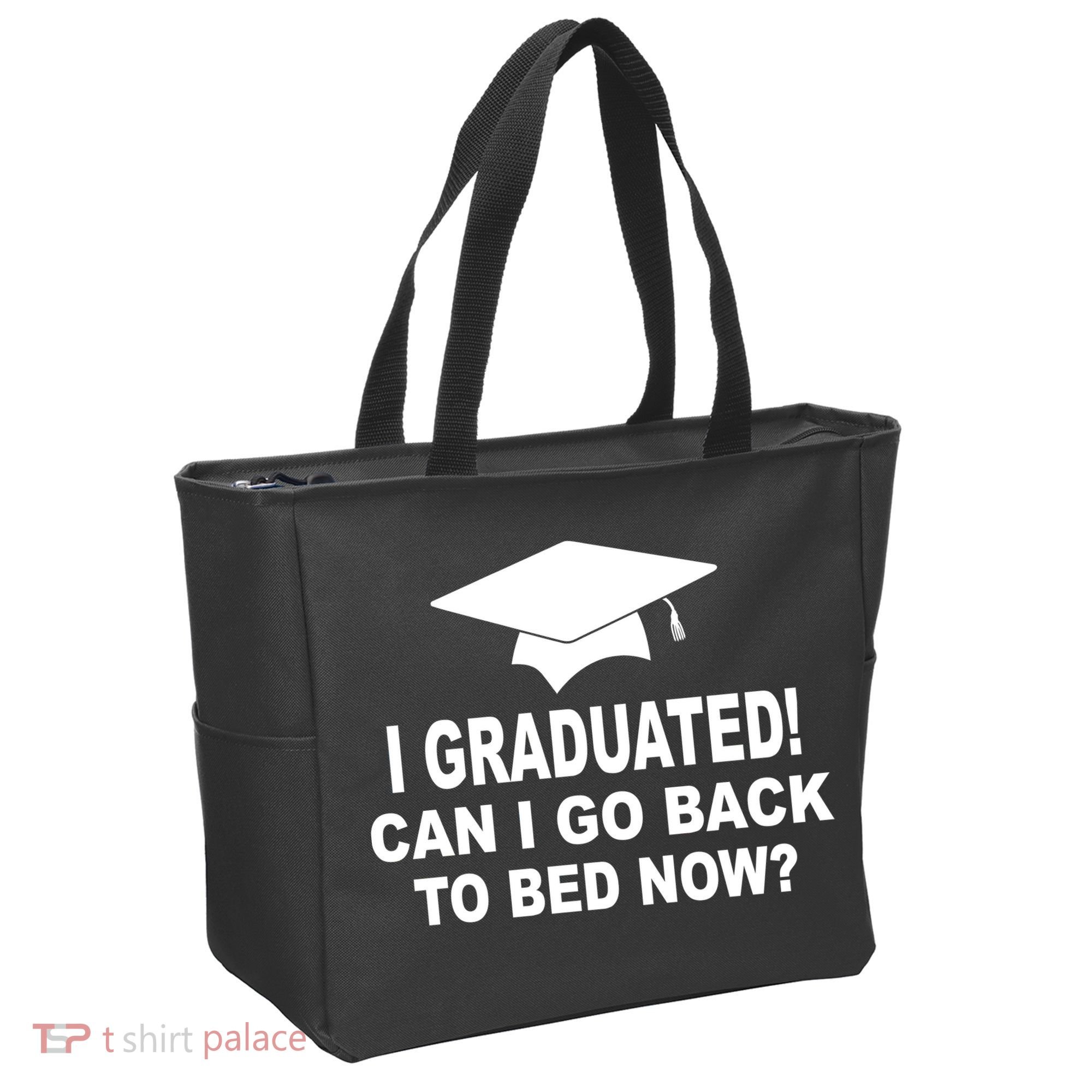 I Graduated! Can I Go Back To Bed Now? Tote Bag