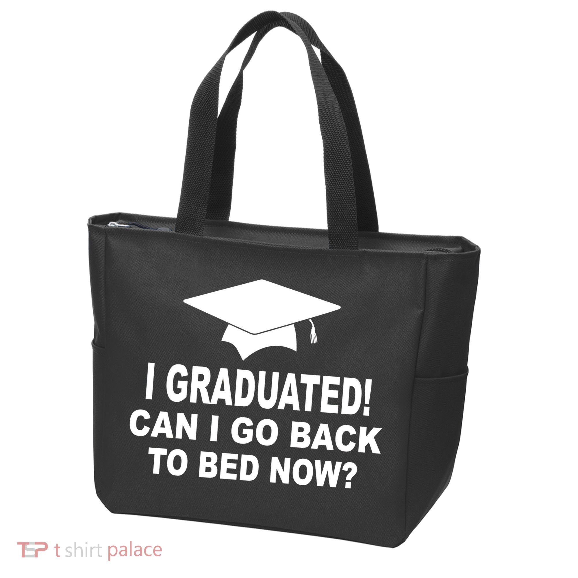 I Graduated! Can I Go Back To Bed Now? Tote Bag