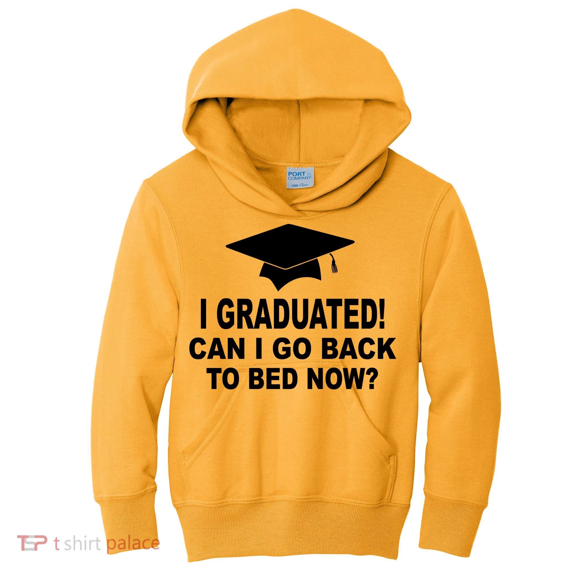 I Graduated! Can I Go Back To Bed Now? Kids Hoodie