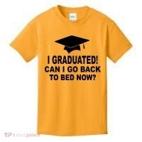 I Graduated! Can I Go Back To Bed Now? Kids T-Shirt thumb 0
