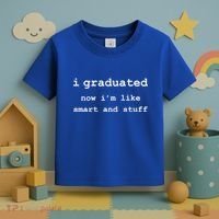 I Graduated Now I'm Like Smart and Stuff Graduation Toddler T-Shirt thumb 3