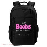 I Had Boobs For breakfast Backpack thumb 0
