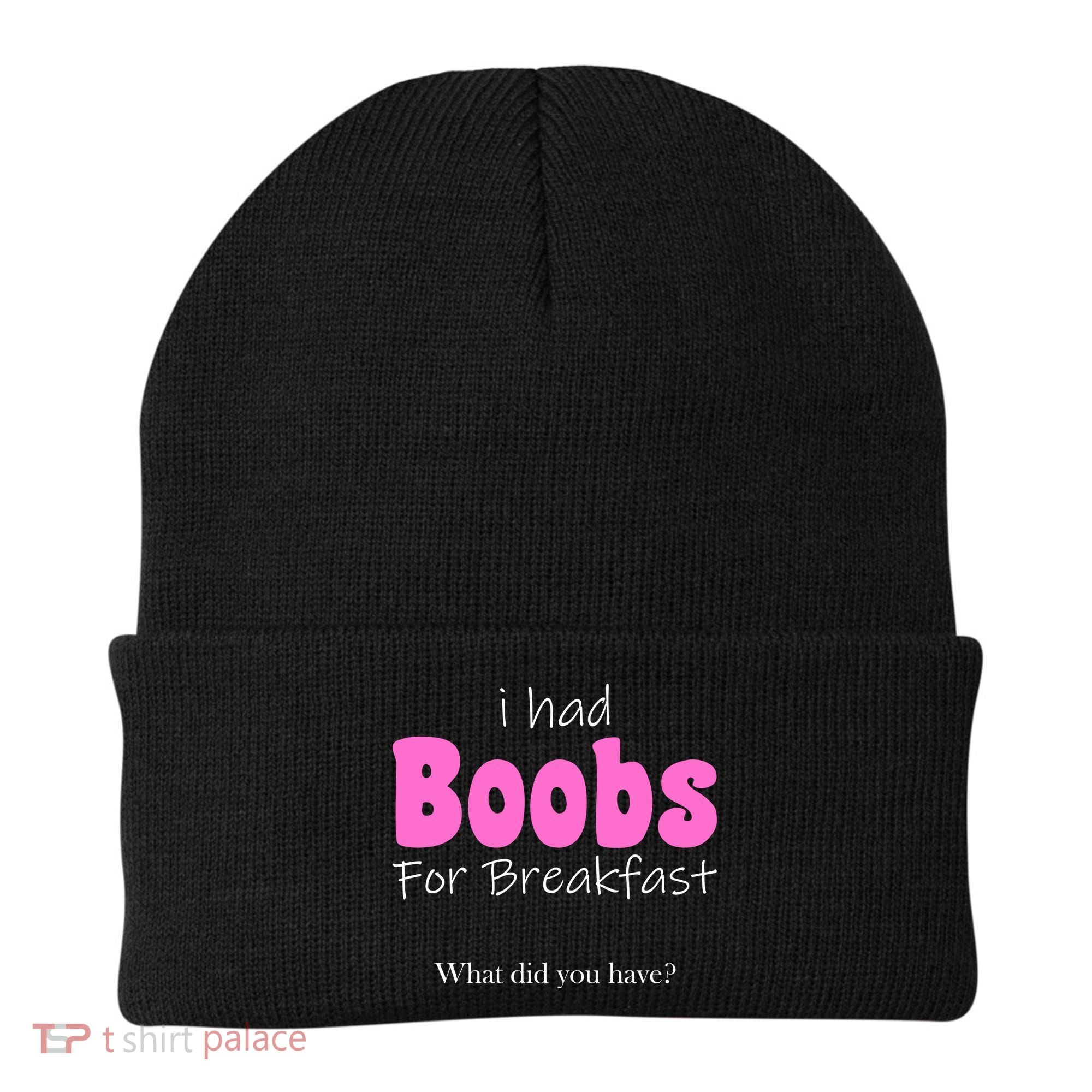 I Had Boobs For breakfast Beanie