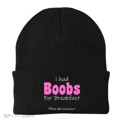 I Had Boobs For breakfast Beanie
