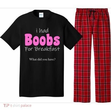 I Had Boobs For breakfast Pajama Set