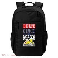 I Hate Cinco De Mayo Said No Juan Ever Backpack thumb 0
