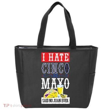 I Hate Cinco De Mayo Said No Juan Ever Tote Bag