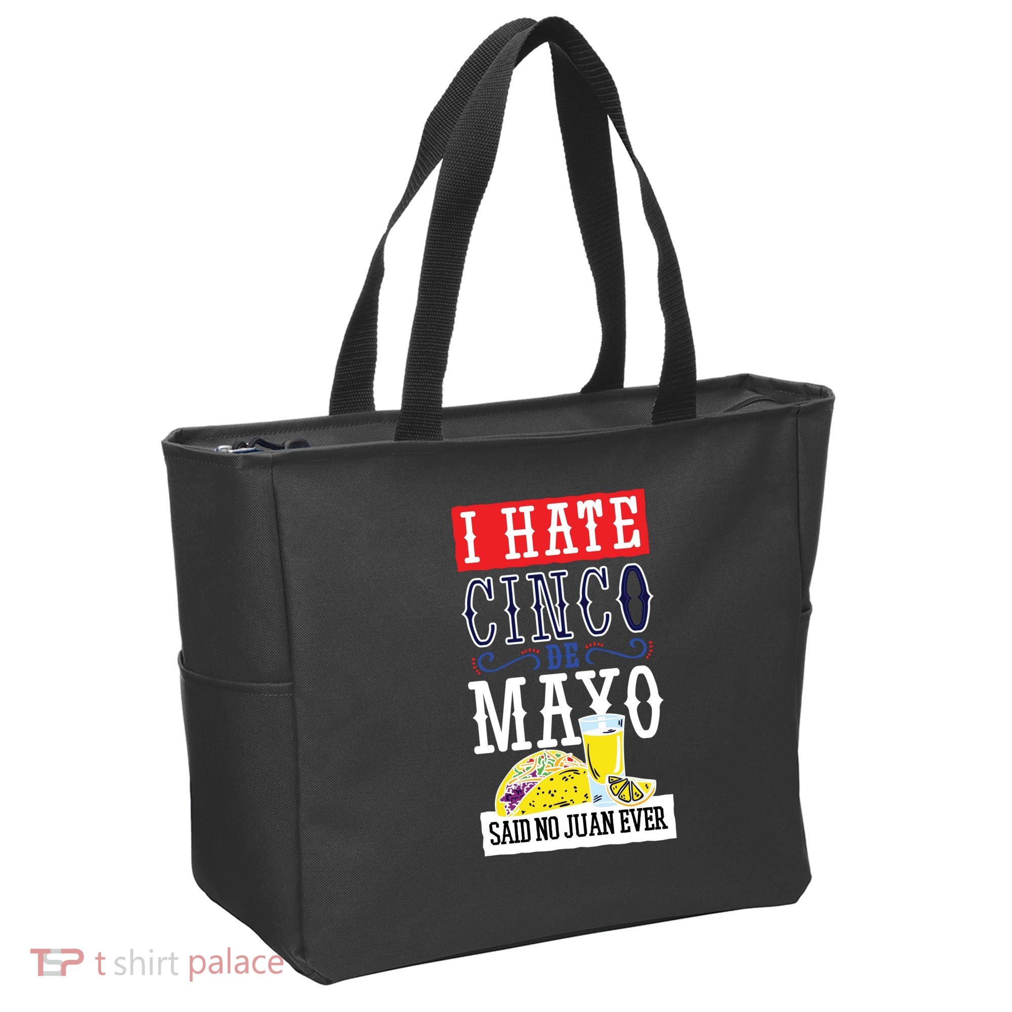 I Hate Cinco De Mayo Said No Juan Ever Tote Bag