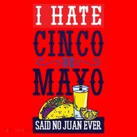 I Hate Cinco De Mayo Said No Juan Ever Santa Hat thumb 1