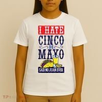 I Hate Cinco De Mayo Said No Juan Ever T-Shirt thumb 4