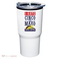 I Hate Cinco De Mayo Said No Juan Ever Tumbler thumb 0