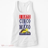 I Hate Cinco De Mayo Said No Juan Ever Women's Tank Top thumb 0