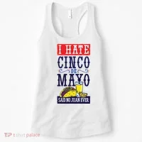 I Hate Cinco De Mayo Said No Juan Ever Women's Tank Top thumb 0