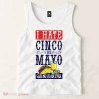 I Hate Cinco De Mayo Said No Juan Ever Tank Top thumb 2