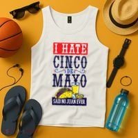 I Hate Cinco De Mayo Said No Juan Ever Tank Top thumb 4