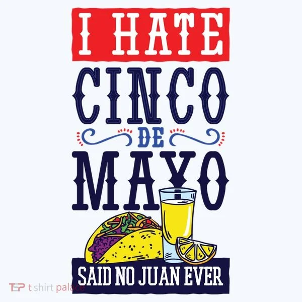 I Hate Cinco De Mayo Said No Juan Ever Women's Long Sleeve Shirt