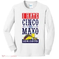 I Hate Cinco De Mayo Said No Juan Ever Kids Long Sleeve Shirt thumb 0