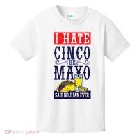 I Hate Cinco De Mayo Said No Juan Ever Kids T-Shirt thumb 0