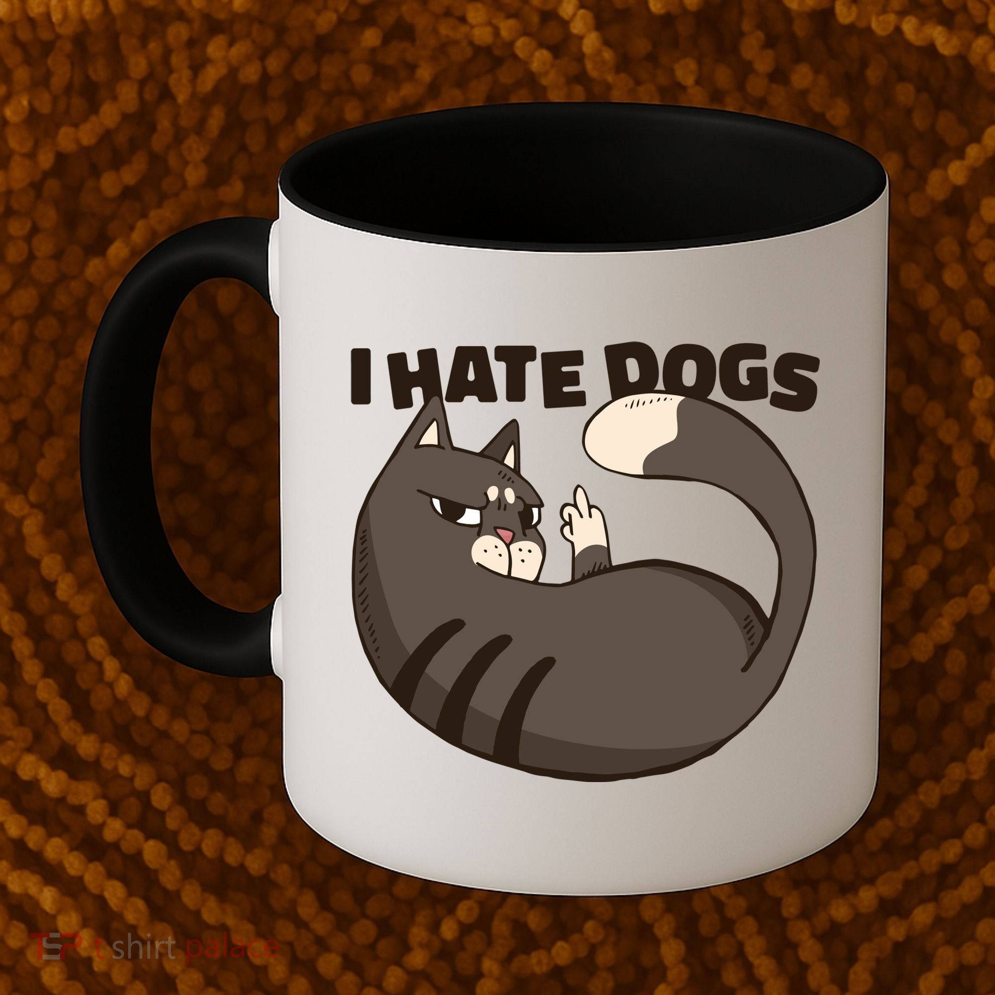 I Hate Dogs Cat Lover Funny Meme Coffee Mug