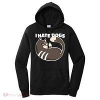I Hate Dogs Cat Lover Funny Meme Women's Hoodie thumb 0