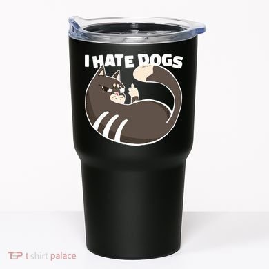 I Hate Dogs Cat Lover Funny Meme Tumbler