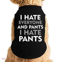 I Hate Everyone And No Pants Doggie Tank thumb 0