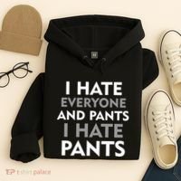 I Hate Everyone And No Pants Hoodie thumb 4