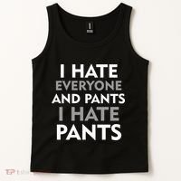 I Hate Everyone And No Pants Tank Top thumb 2