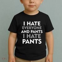 I Hate Everyone And No Pants Toddler T-Shirt thumb 2