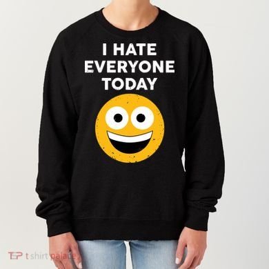 I Hate Everyone Today Smiley Emoji Women's Sweatshirt
