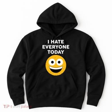 I Hate Everyone Today Smiley Emoji Hoodie