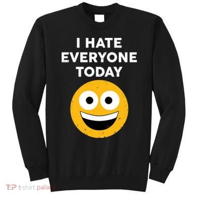 I Hate Everyone Today Smiley Emoji Sweatshirt