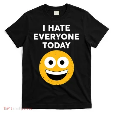 I Hate Everyone Today Smiley Emoji T-Shirt