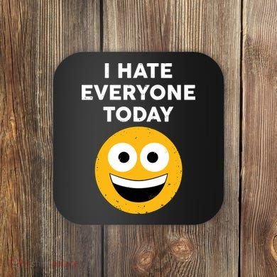 I Hate Everyone Today Smiley Emoji Coaster