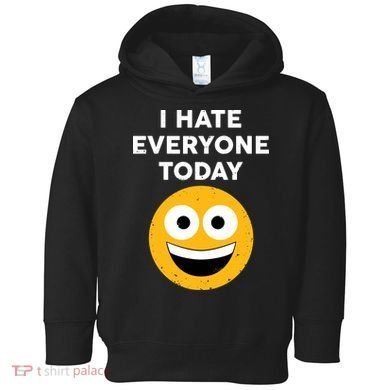 I Hate Everyone Today Smiley Emoji Toddler Hoodie