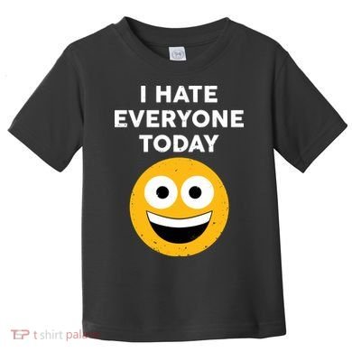 I Hate Everyone Today Smiley Emoji Toddler T-Shirt