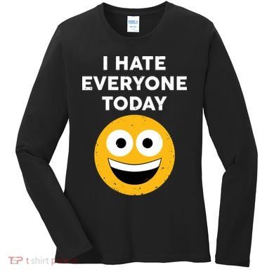 I Hate Everyone Today Smiley Emoji Women's Long Sleeve Shirt