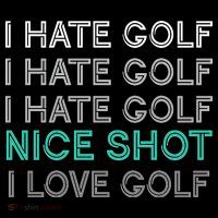 I Hate Golf Nice Shot I Love Golf Funny Women's Hoodie thumb 2