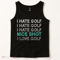 I Hate Golf Nice Shot I Love Golf Funny Tank Top thumb 2