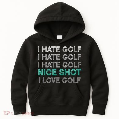 I Hate Golf Nice Shot I Love Golf Funny Kids Hoodie