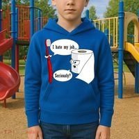 I Hate My Job Seriously Funny Toothbrush Toilet Paper Kids Hoodie thumb 2