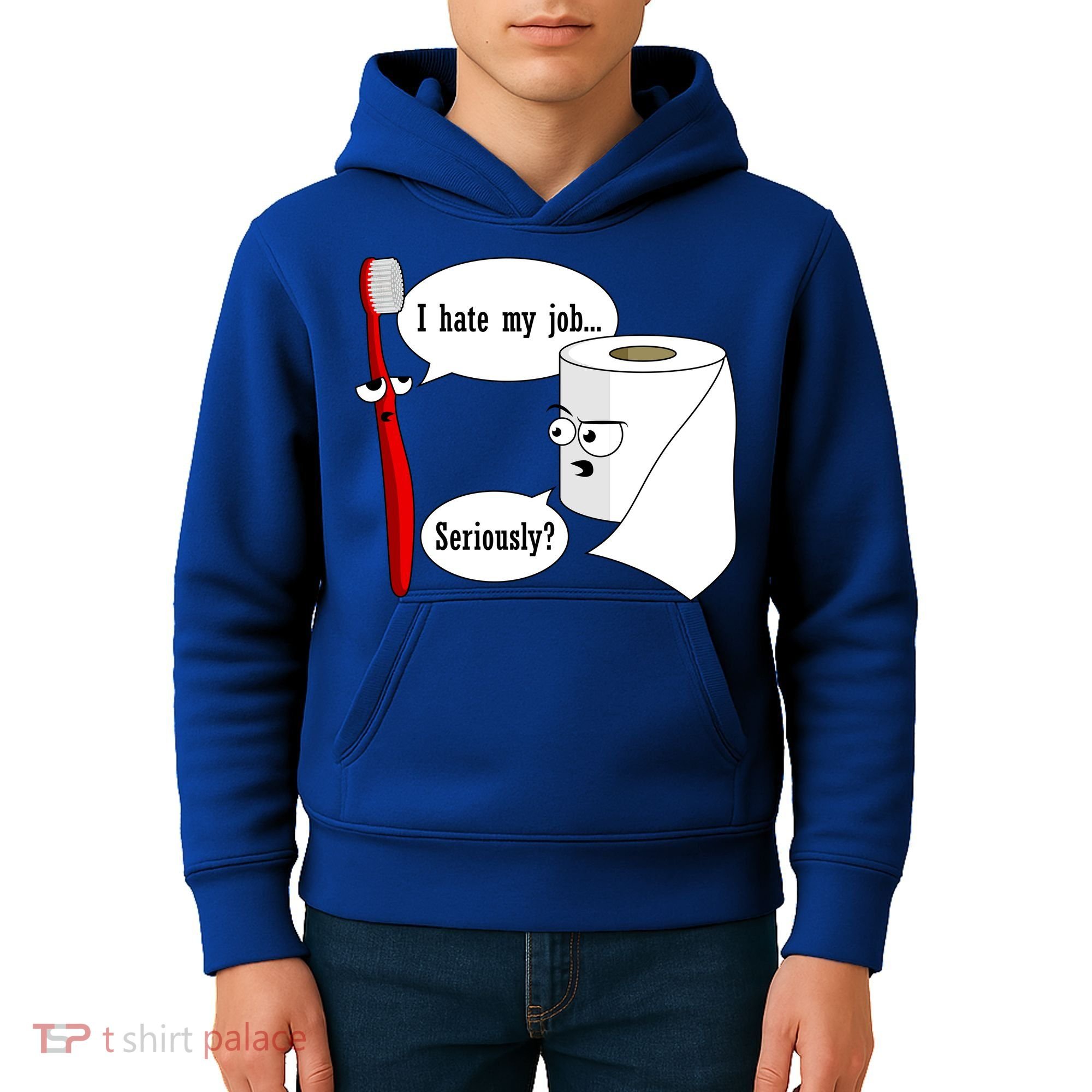 I Hate My Job Seriously Funny Toothbrush Toilet Paper Kids Hoodie