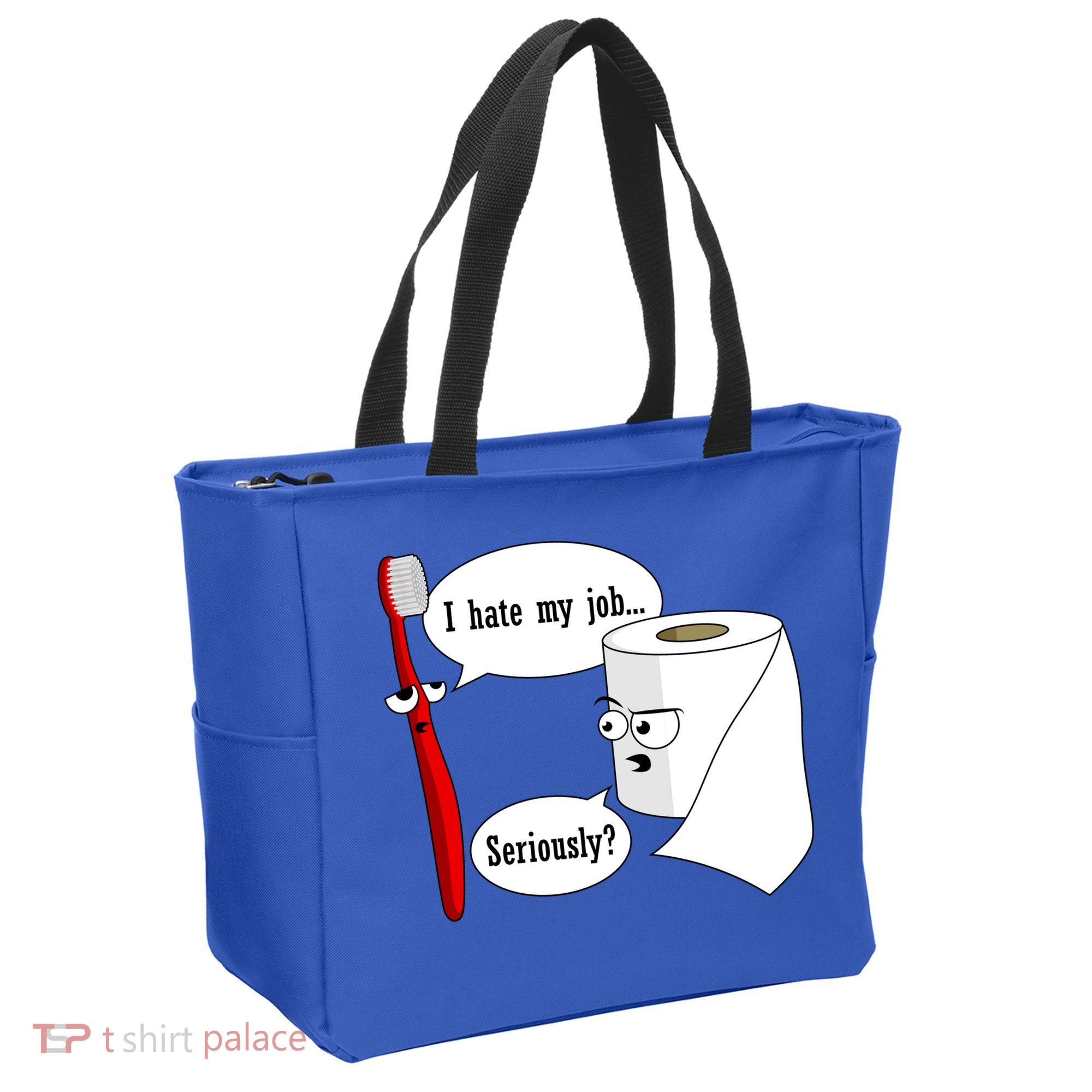 I Hate My Job Seriously Funny Toothbrush Toilet Paper Tote Bag
