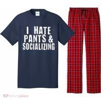 I Hate Pants And Socializing Pajama Set thumb 0