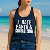 I Hate Pants And Socializing Women's Tank Top thumb 2