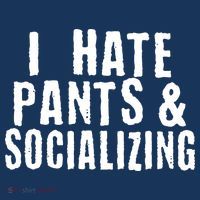 I Hate Pants And Socializing Baby Bodysuit thumb 2